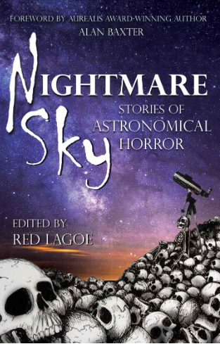 Available Now: “Stargazer” in Nightmare Sky: Stories of Astronomical Horror